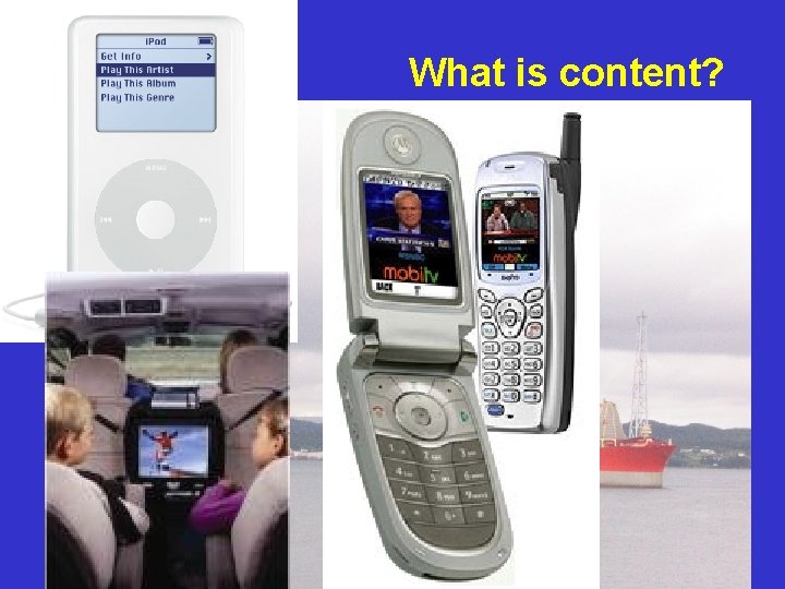 What is content? Enterprise Content Management File: Enterprise_Content_Management. . PPT 12 