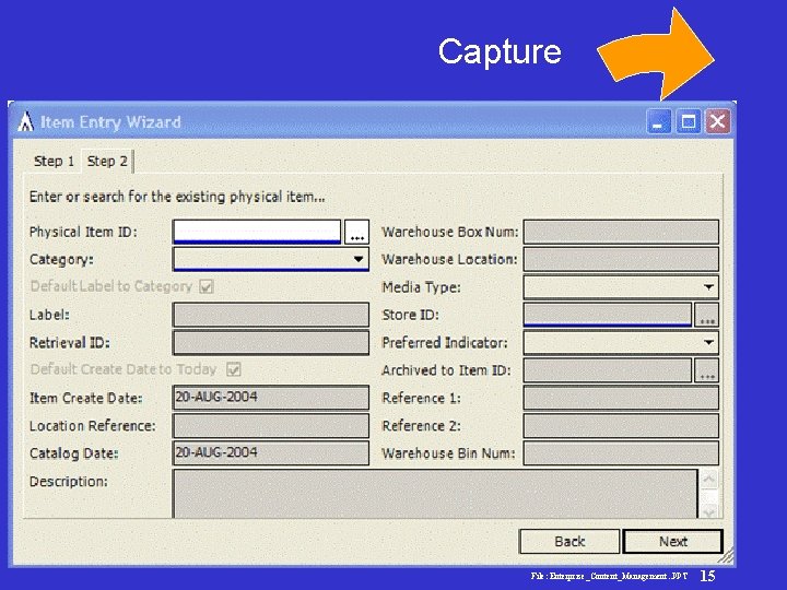 Capture Enterprise Content Management File: Enterprise_Content_Management. . PPT 15 