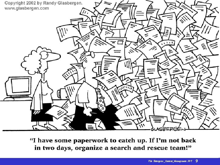Enterprise Content Management File: Enterprise_Content_Management. . PPT 9 