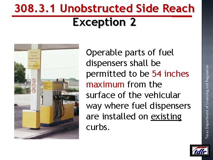 Operable parts of fuel dispensers shall be permitted to be 54 inches maximum from