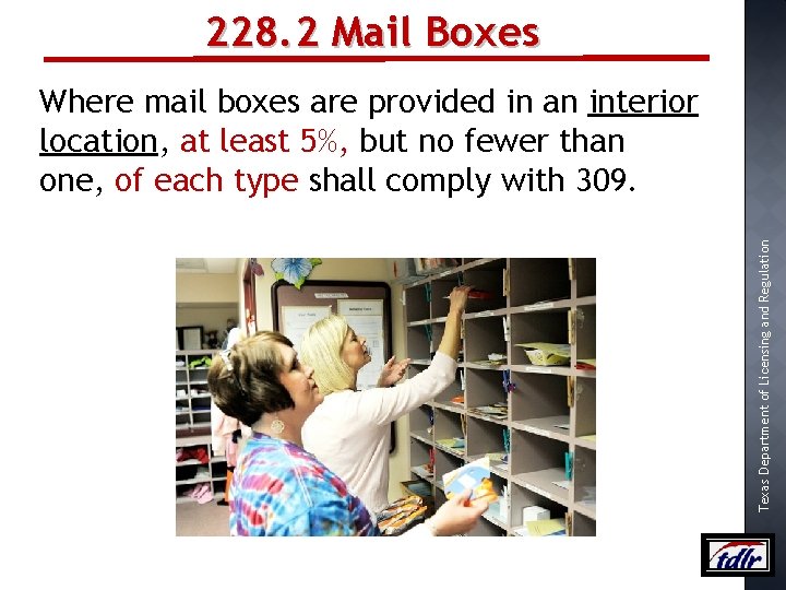 228. 2 Mail Boxes Texas Department of Licensing and Regulation Where mail boxes are