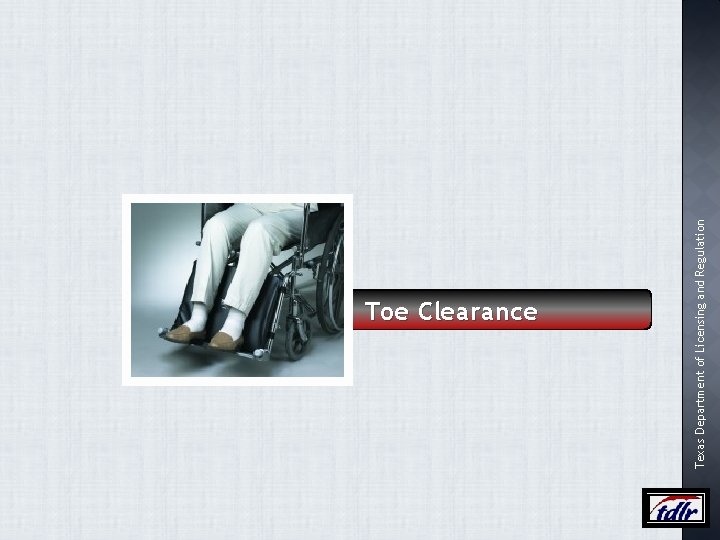 Texas Department of Licensing and Regulation Toe Clearance 