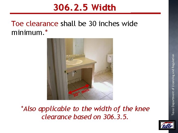 306. 2. 5 Width 30” . n i m *Also applicable to the width