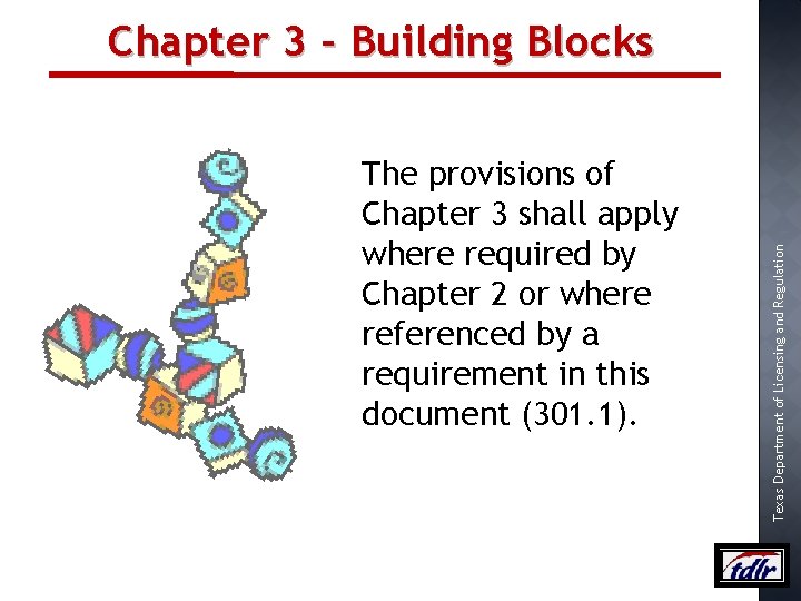 The provisions of Chapter 3 shall apply where required by Chapter 2 or where