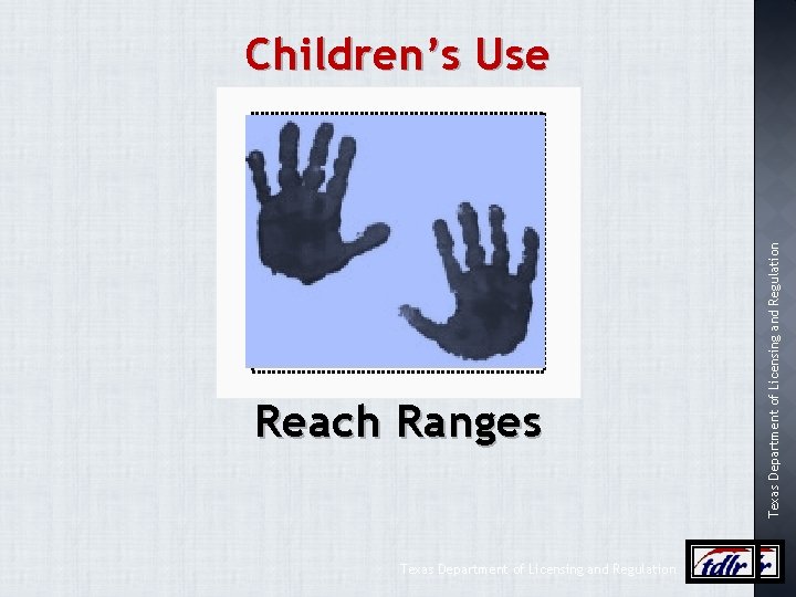 Reach Ranges Texas Department of Licensing and Regulation Children’s Use 