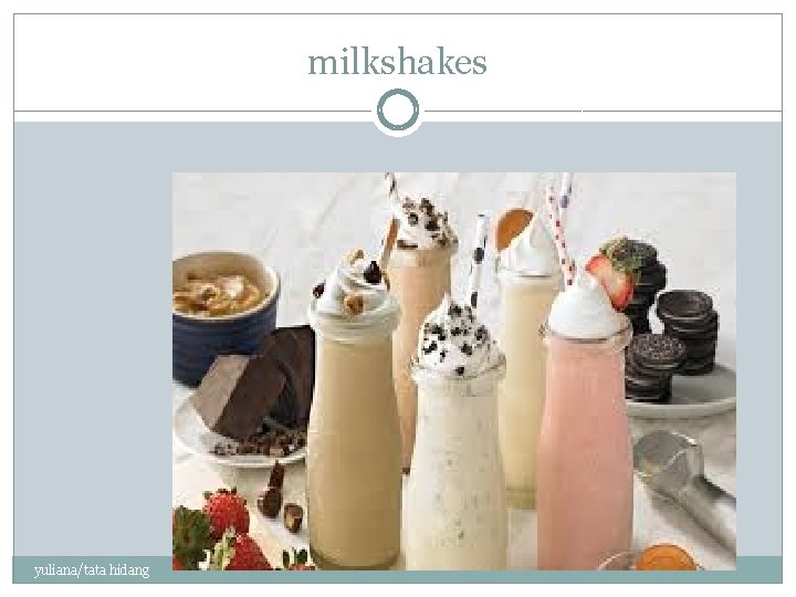 milkshakes yuliana/tata hidang 