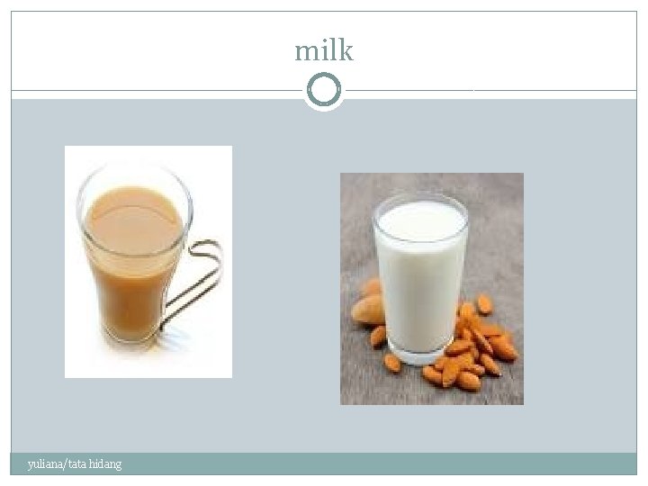 milk yuliana/tata hidang 