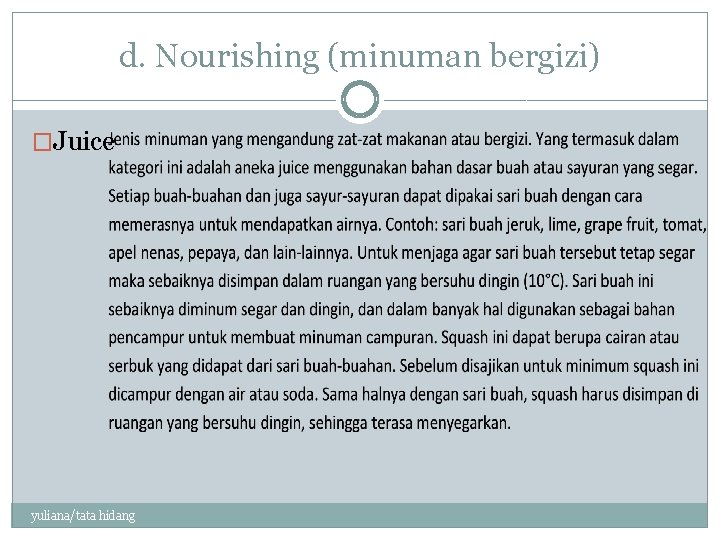 d. Nourishing (minuman bergizi) �Juice yuliana/tata hidang 