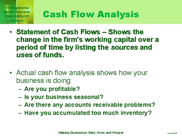 Pennsylvania Small Business Development Centers Cash Flow Analysis • Statement of Cash Flows –