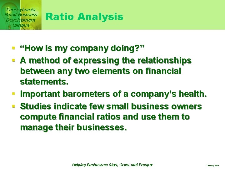 Pennsylvania Small Business Development Centers Ratio Analysis § “How is my company doing? ”