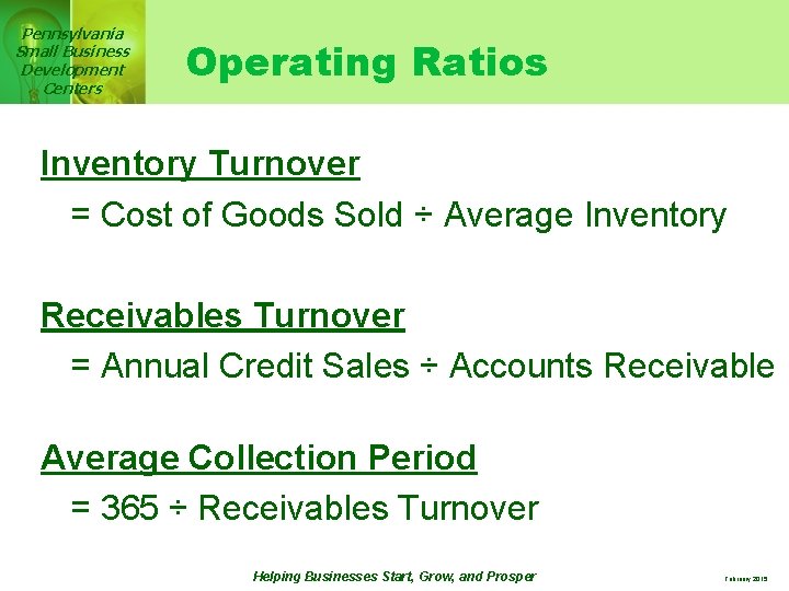 Pennsylvania Small Business Development Centers Operating Ratios Inventory Turnover = Cost of Goods Sold