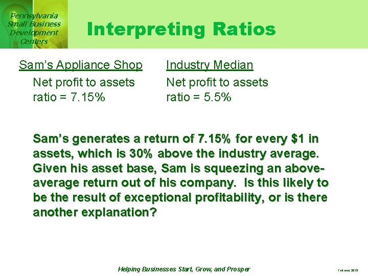 Pennsylvania Small Business Development Centers Interpreting Ratios Sam’s Appliance Shop Net profit to assets