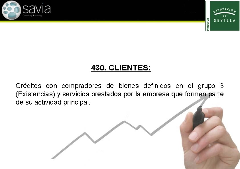 430. CLIENTES: Créditos con compradores de bienes definidos en el grupo 3 (Existencias) y