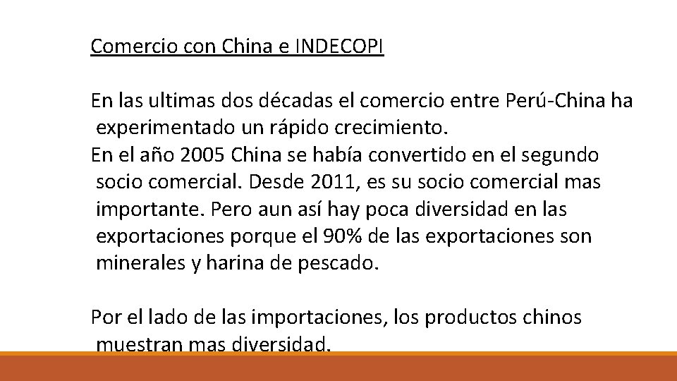 Comercio con China e INDECOPI En las ultimas dos décadas el comercio entre Perú-China
