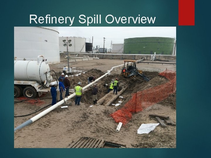 Refinery Spill Overview 