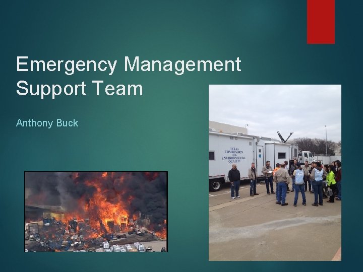 Emergency Management Support Team Anthony Buck 