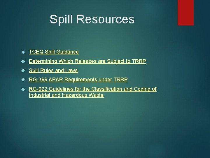 Spill Resources TCEQ Spill Guidance Determining Which Releases are Subject to TRRP Spill Rules