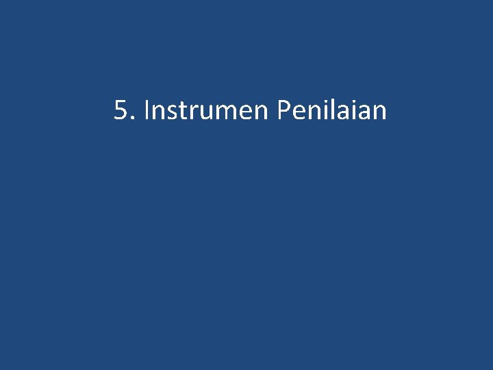 5. Instrumen Penilaian 