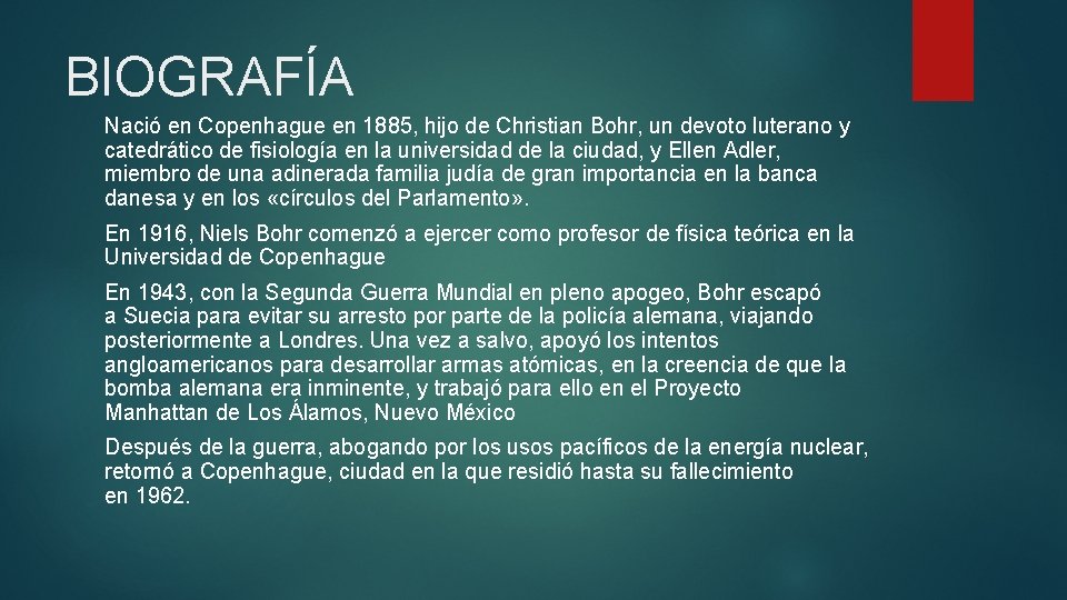 BIOGRAFÍA Nació en Copenhague en 1885, hijo de Christian Bohr, un devoto luterano y