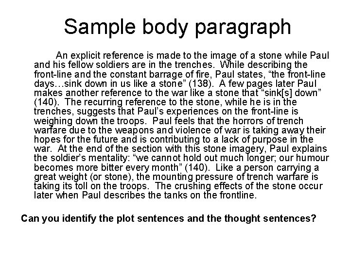 Sample body paragraph An explicit reference is made to the image of a stone