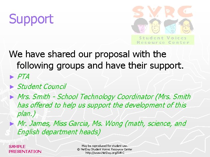 Support We have shared our proposal with the following groups and have their support.