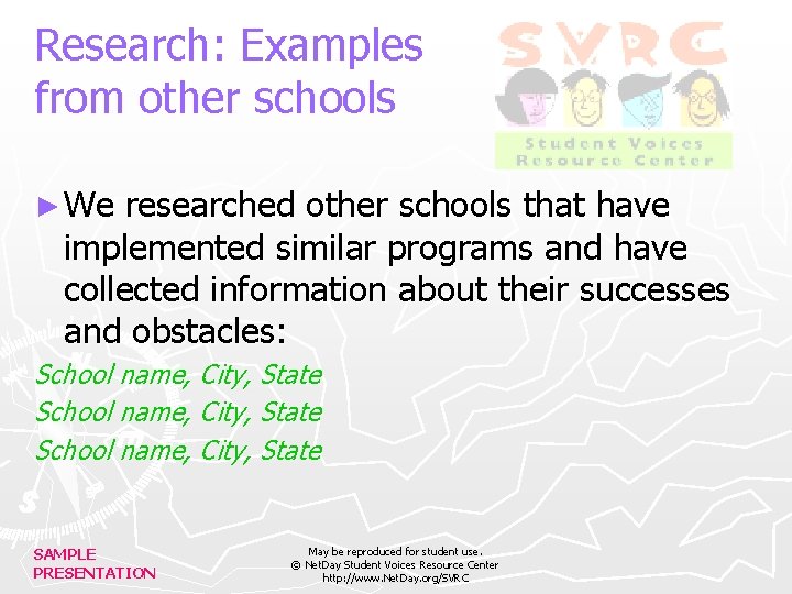 Research: Examples from other schools ► We researched other schools that have implemented similar