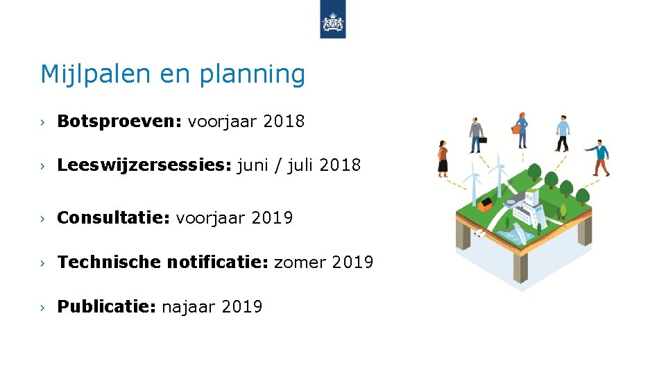 Mijlpalen en planning › Botsproeven: voorjaar 2018 › Leeswijzersessies: juni / juli 2018 ›