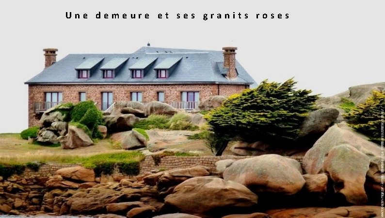  Une demeure et ses granits roses 