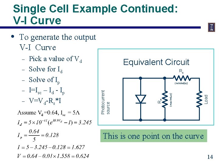 Single Cell Example Continued: V-I Curve • To generate the output V-I Curve –