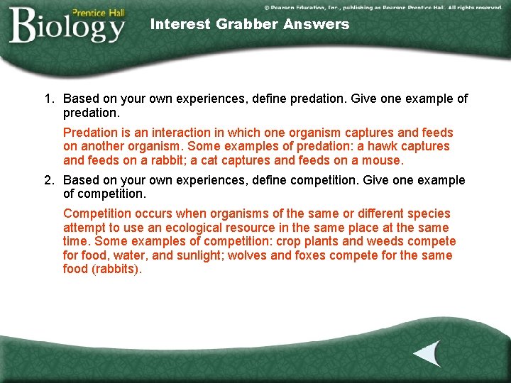 Interest Grabber Answers 1. Based on your own experiences, define predation. Give one example