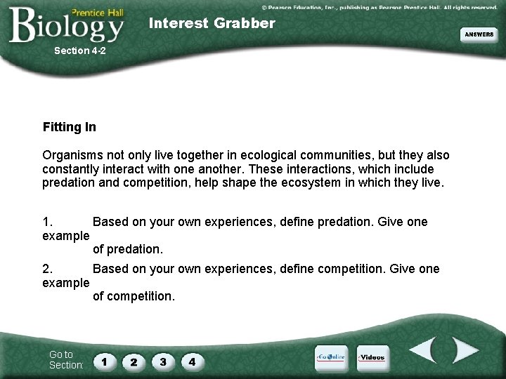 Interest Grabber Section 4 -2 Fitting In Organisms not only live together in ecological