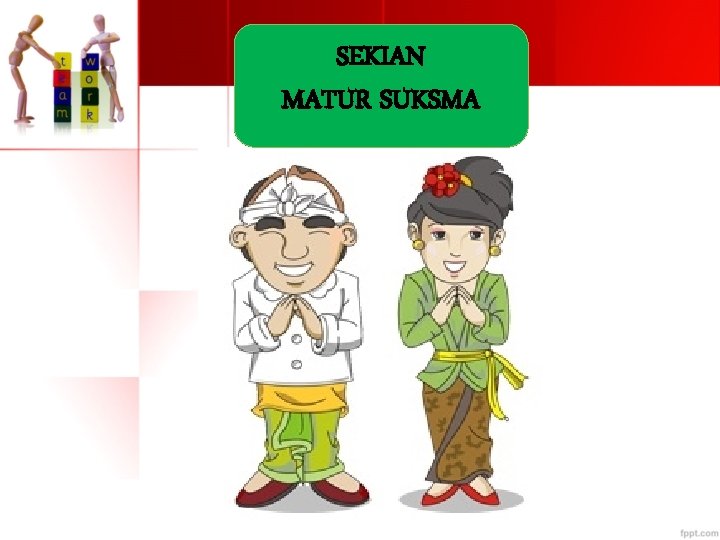 SEKIAN MATUR SUKSMA 