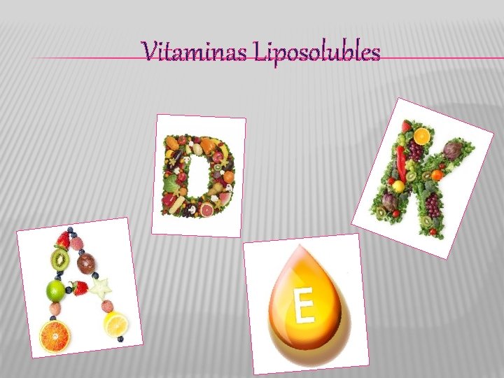 Vitaminas Liposolubles 