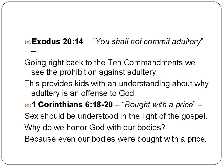  Exodus 20: 14 – “You shall not commit adultery” – Going right back