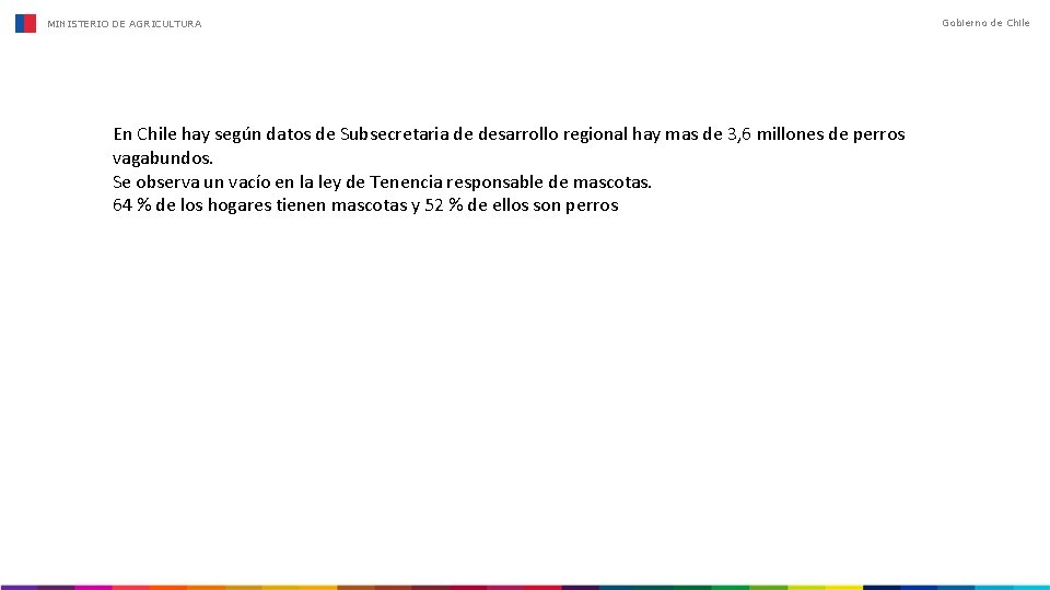 MINISTERIO DE AGRICULTURA En Chile hay según datos de Subsecretaria de desarrollo regional hay