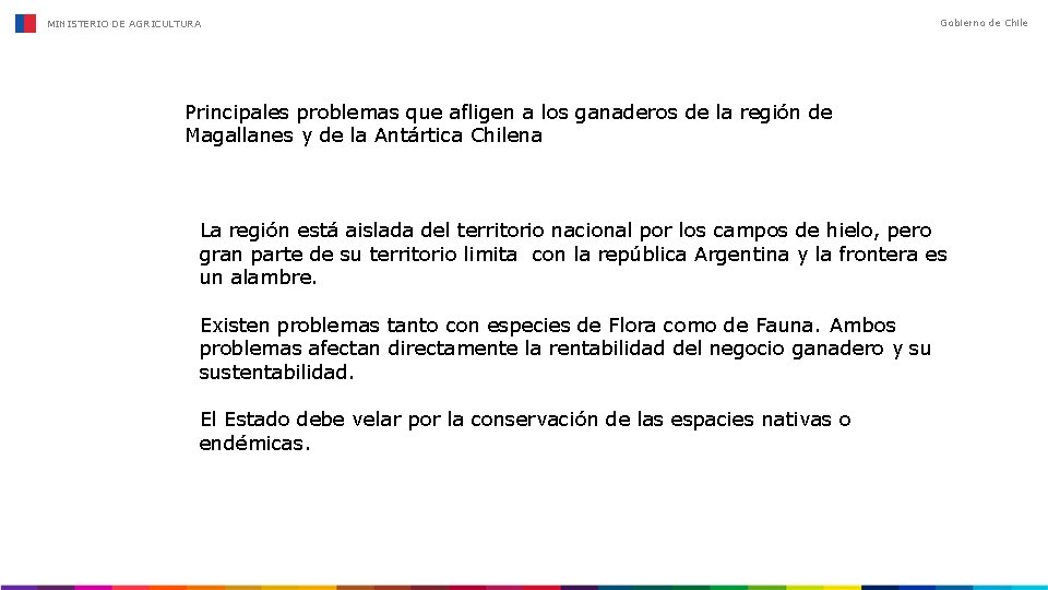 MINISTERIO DE AGRICULTURA Gobierno de Chile Principales problemas que afligen a los ganaderos de