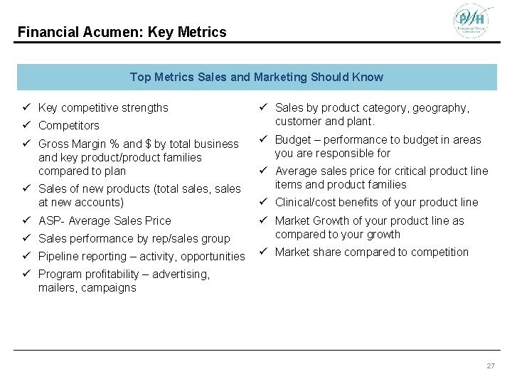 Financial Acumen: Key Metrics Top Metrics Sales and Marketing Should Know ü Key competitive
