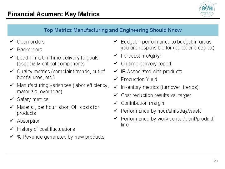 Financial Acumen: Key Metrics Top Metrics Manufacturing and Engineering Should Know ü Open orders