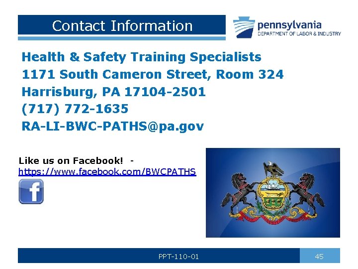 Contact Information Health & Safety Training Specialists 1171 South Cameron Street, Room 324 Harrisburg,