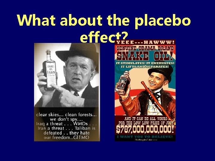 What about the placebo effect? 