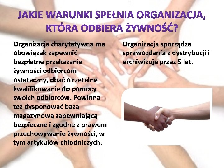  Organizacja charytatywna ma Organizacja sporządza sprawozdania z dystrybucji i obowiązek zapewnić archiwizuje przez