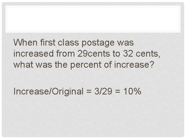 When first class postage was increased from 29 cents to 32 cents, what was