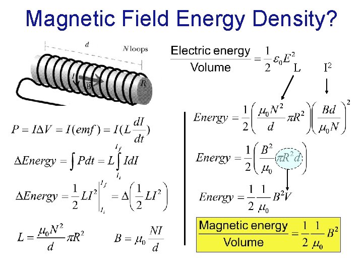 Magnetic Field Energy Density? L I 2 