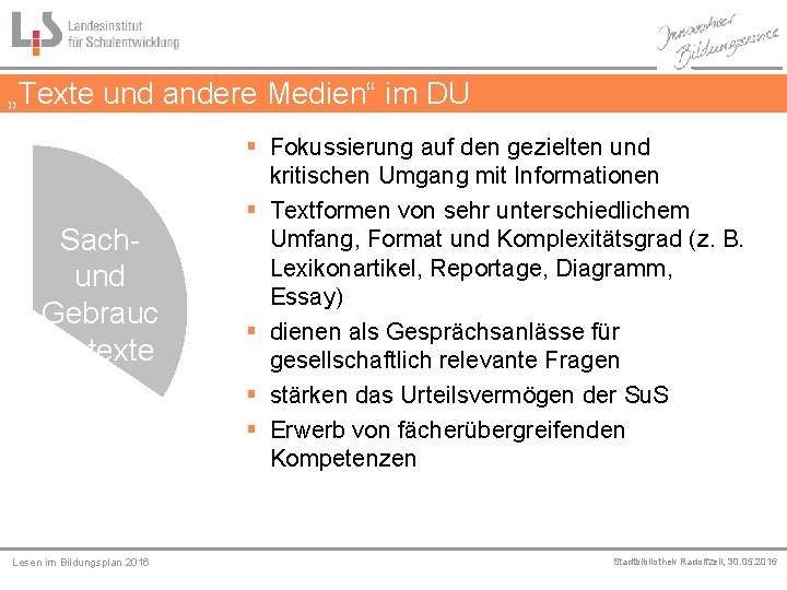 „Texte und andere Medien“ im DU Sachund Gebrauc hs-texte Lesen im Bildungsplan 2016 §