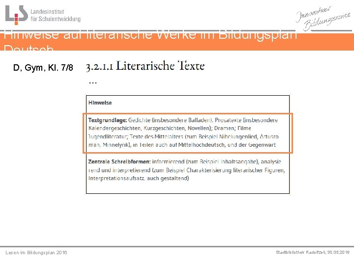 Hinweise auf literarische Werke im Bildungsplan Deutsch D, Gym, Kl. 7/8 … Medien Lesen