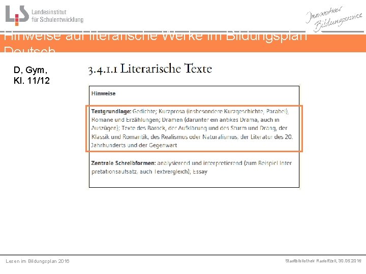 Hinweise auf literarische Werke im Bildungsplan Deutsch D, Gym, Kl. 11/12 … Medien Lesen