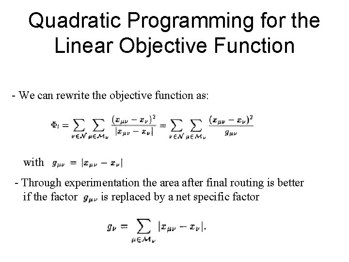 Quadratic Programming for the Linear Objective Function - We can rewrite the objective function
