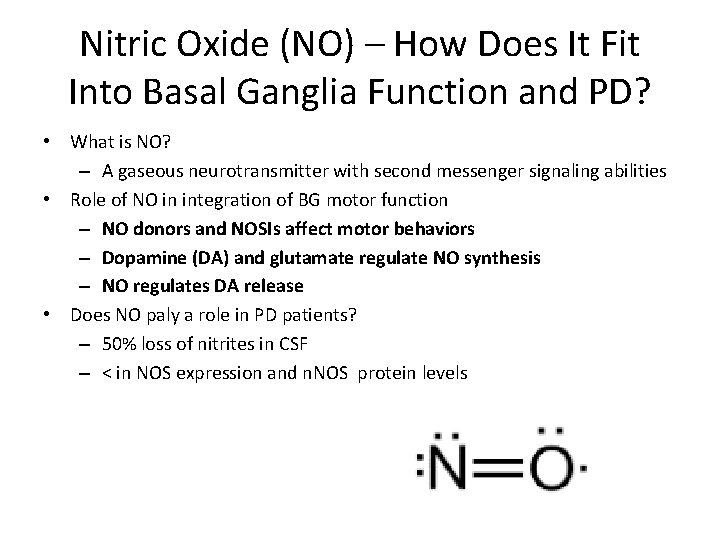 Nitric Oxide (NO) – How Does It Fit Into Basal Ganglia Function and PD?