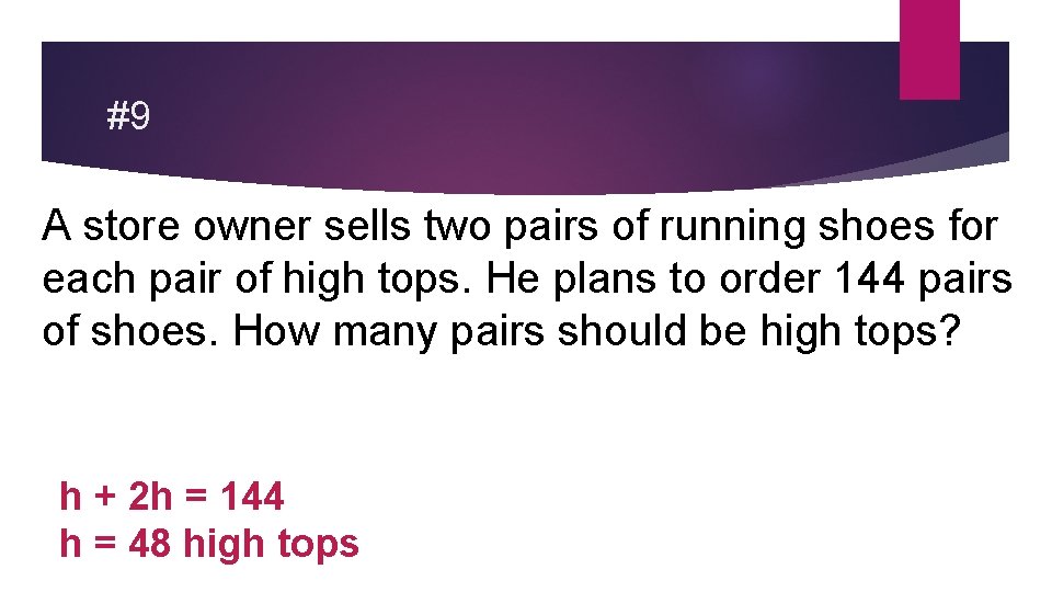 #9 A store owner sells two pairs of running shoes for each pair of