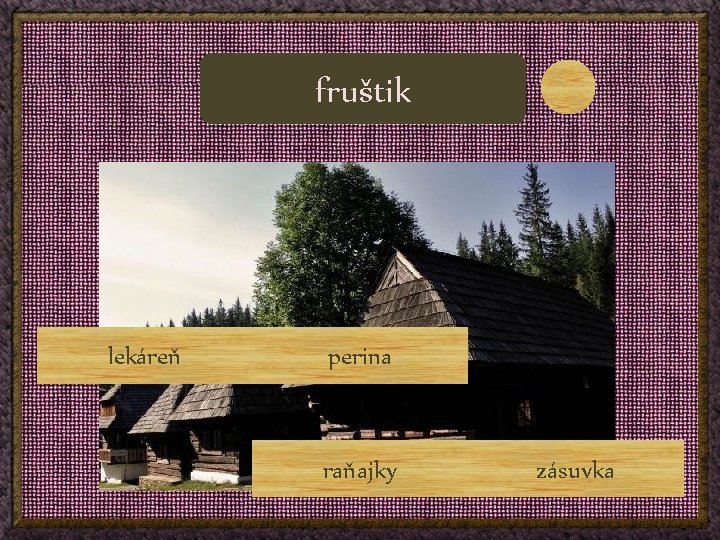 fruštik lekáreň perina raňajky zásuvka 